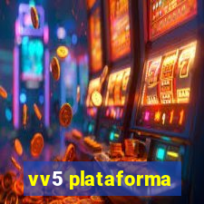 vv5 plataforma